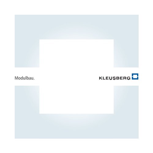 NEU 06|2012: Modulbau-Broschüre jetzt mit 68 - Kleusberg GmbH ...