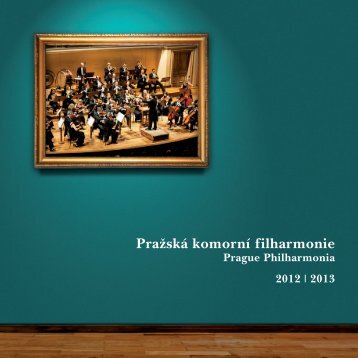 Každý koncert je originál. - Pražská komorní filharmonie