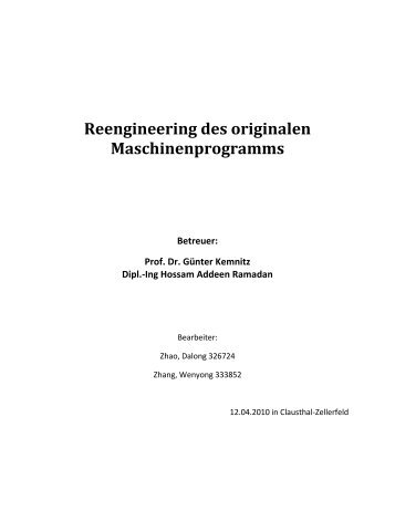 Reengineering des originalen Maschinenprogramms Betreuer: Prof ...