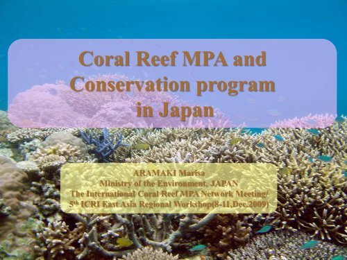 Coral Reef MPA and Conservation program in Japan - ICRI's East ...