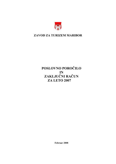 poslovno poročilo in zaključni račun za leto 2007 - Maribor