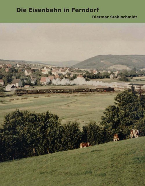 Die Eisenbahn in Ferndorf