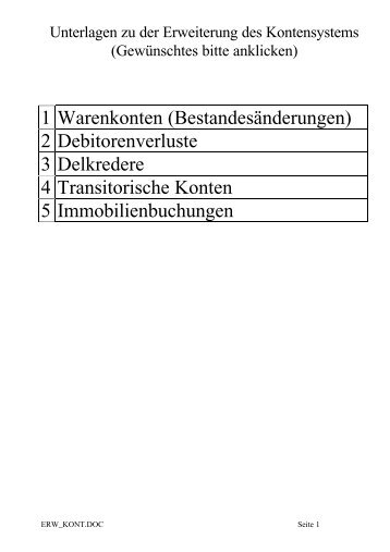 1 Warenkonten (Bestandesänderungen) 2 Debitorenverluste 3 ...