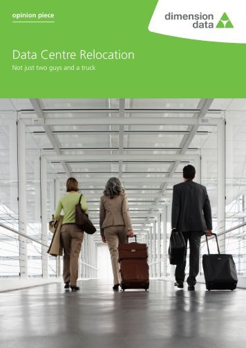 Data Centre Relocation Opinion Piece - Dimension Data