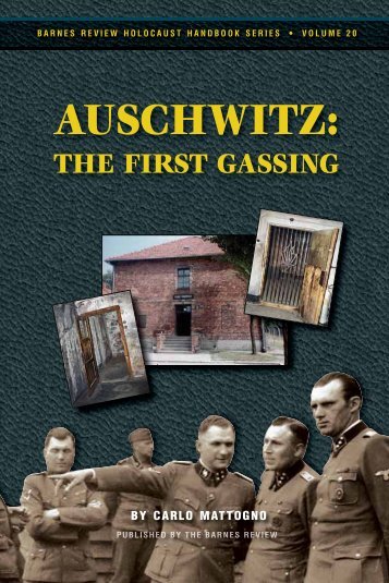 Auschwitz: The First Gassing - Holocaust Handbooks