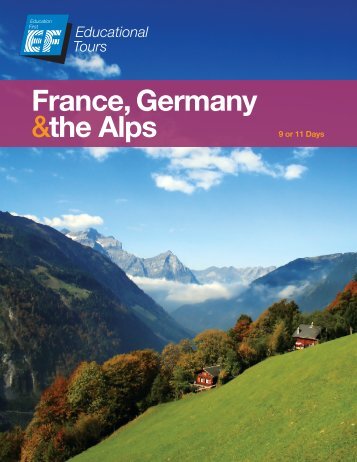France, Germany &the Alps - EF Tours