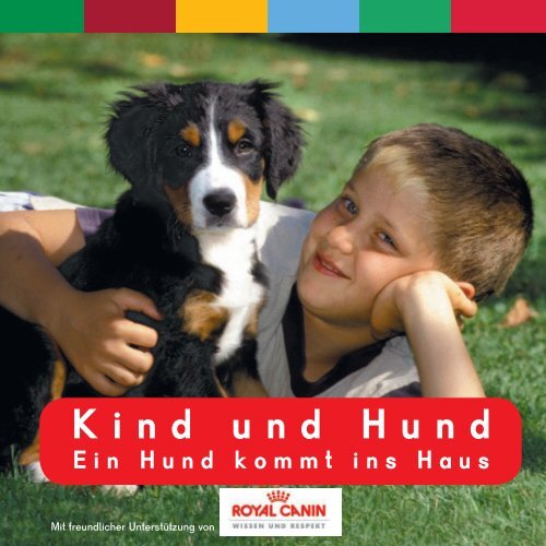 Kind und Hund - ROYAL CANIN Tiernahrung GmbH & Co. KG