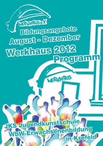 Kulturpädagogisches Weiterbildungswerk - Werkhaus e.V.