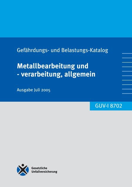 GUV-I 8702 - Gefährdungs- und Belastungskatalog ... - Sichere Schule