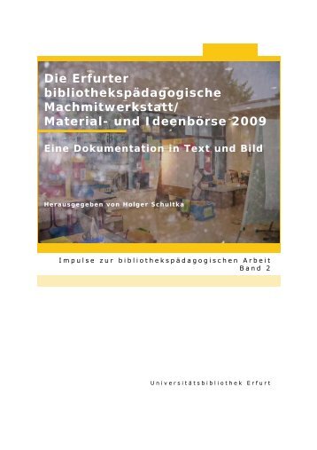 Die Erfurter bibliothekspädagogische Machmitwerkstatt, Material