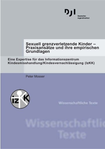 Sexuell grenzverletzende Kinder Ã¢ÂÂ PraxisansÃÂ¤tze und ihre ...