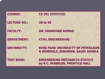 CE 201 (STATICS) LECTURE NO. - KFUPM Open Courseware