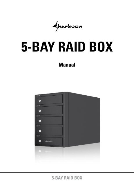 5-BAY RAID BOX - Sharkoon