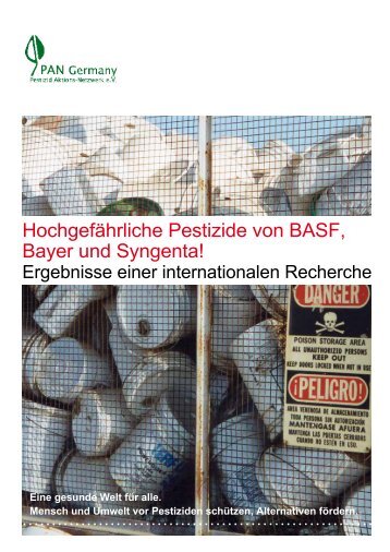 Hochgefährliche Pestizide von BASF, Bayer und ... - PAN Germany