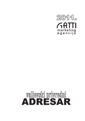 Valjevski privredni ADRESAR 2011 - Marketing agencija Gatti