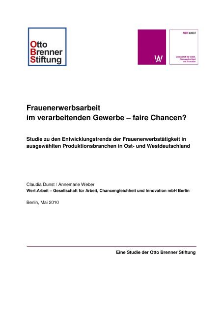 Frauenerwerbsarbeit im verarbeitenden Gewerbe - Wert.Arbeit GmbH