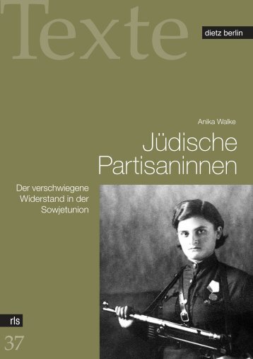 Jüdische Partisaninnen - Rosa-Luxemburg-Stiftung