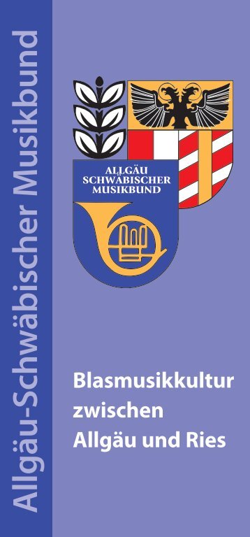Geschichte des ASM - Allgäu-Schwäbischer-Musikbund