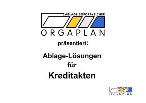 Die Unterbringung mit ORGAPLAN