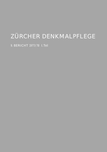 Zürcher Denkmalpflege, 9. Bericht 1977-1978, 1.Teil - Kanton Zürich