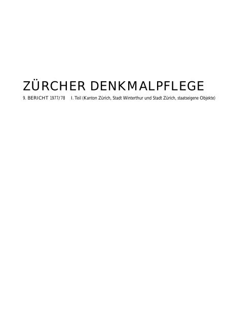 Zürcher Denkmalpflege, 9. Bericht 1977-1978, 1.Teil - Kanton Zürich