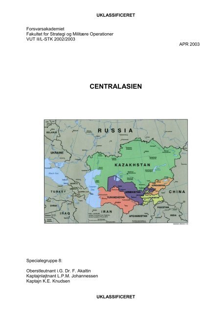 DEN SIKKERHEDSPOLITISKE SITUATION I CENTRALASIEN