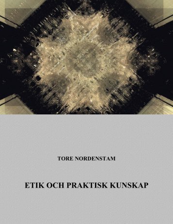 etik och praktisk kunskap - e www.torenordenstam.se