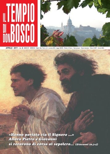 «Hanno portato via il Signore ...» Allora Pietro e ... - Colle Don Bosco