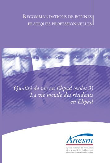 Qualité de vie en Ehpad (volet 3) La vie sociale des ... - Anesm