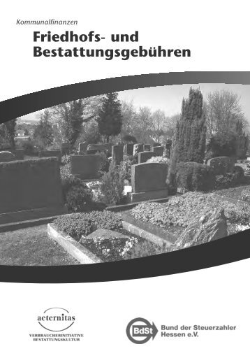 Studie: "Friedhofs- und Bestattungsgebühren ... - Aeternitas e.V.