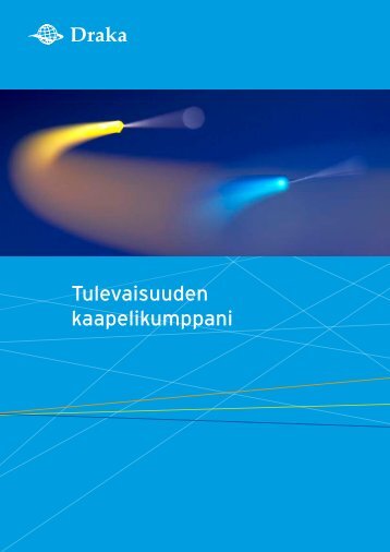 Tulevaisuuden kaapelikumppani - Draka