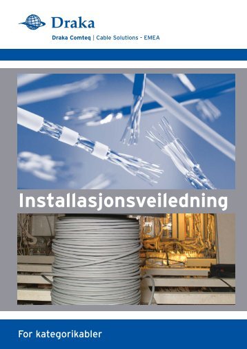 Installasjonsguide for kategorikabel (428 KB) - Draka norsk kabel