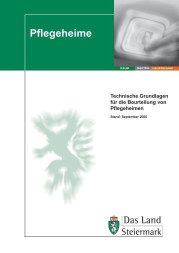 Technische Grundlagen für die Beurteilung von Pflegeheimen