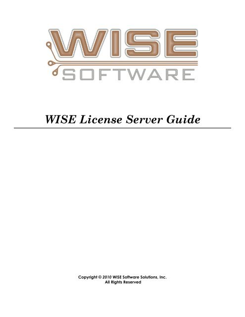 WISE License Server Guide - WISE Software Solutions, Inc.