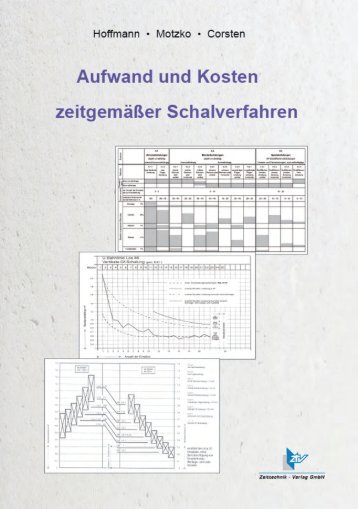 Aufwand und Kosten zeitgemäßer Schalverfahren - Zeittechnik