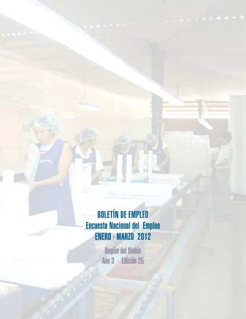 boletin de empleo enero - marzo 2012 edicion 25 - INE BÍO-BÍO