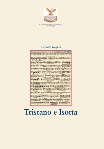 "Tristano e Isotta" Programma di Sala - Teatro La Fenice