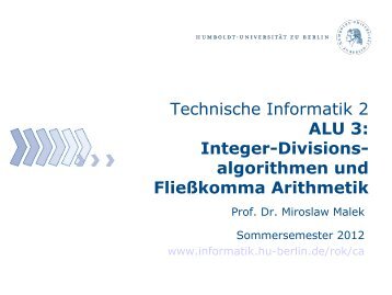 Technische Informatik 2 ALU 3: Integer-Divisions- algorithmen und ...