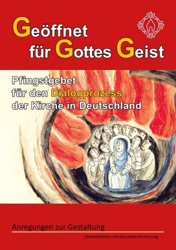 Geöffnet für Gottes Geist - Pfingstgebet für den Dialogprozess der ...