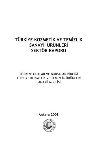 türkiye kozmetik ve temizlik sanayii ürünleri sektör raporu - TOBB