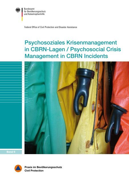 Psychosoziales Krisenmanagement in CBRN-Lagen / Psychosocial ...