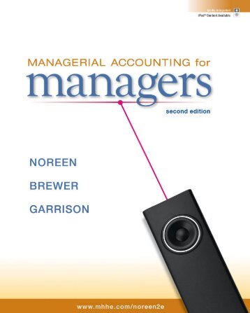 Managerial Accounting Ray Garrison Eric Noreen - Get a Free Blog