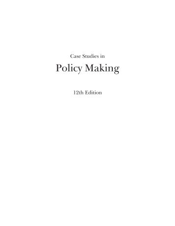 Case Studies in Policy Making, 12th edition - US Naval War College