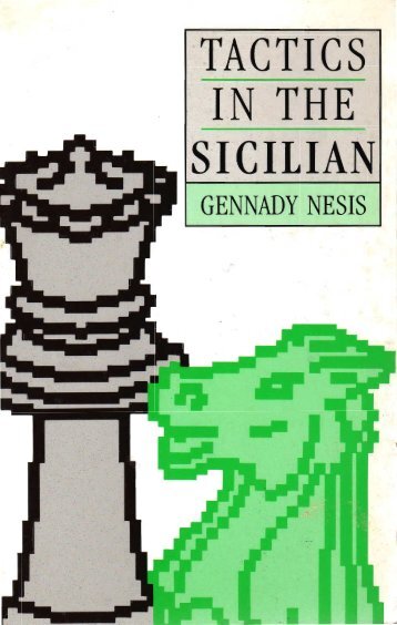 Gennady Nesis-Tactics in the sicilian.pdf - Bellaire Chess Club