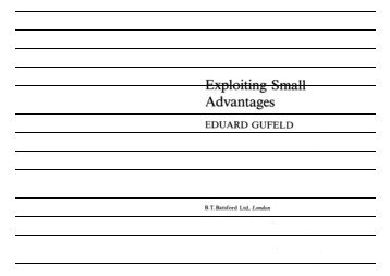 Eduard Gufeld - Exploiting Small Advantages.pdf - Bellaire Chess ...