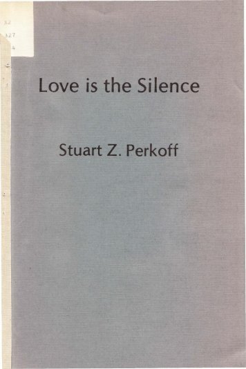 stuart z. perkoff - love is the silence - arras.net