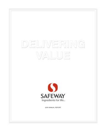 Safeway Inc. Annual Report 2009 - IR Solutions