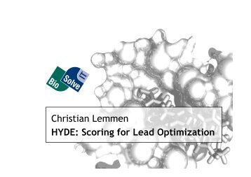 Christian Lemmen HYDE: Scoring for Lead Optimization