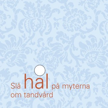 Slå halpå myterna om tandvård - Russin Design