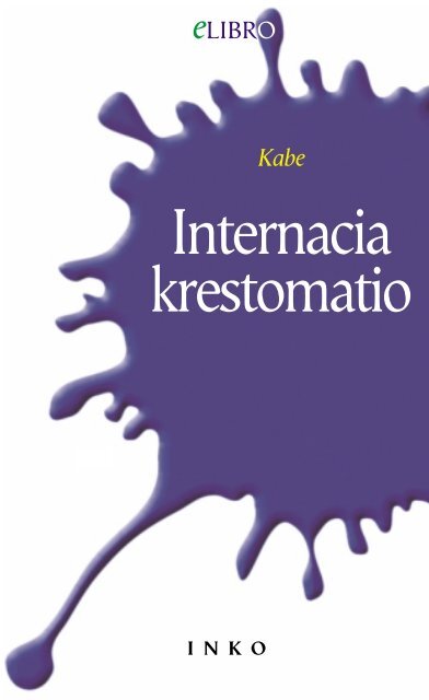 eo - kabe - internacia krestomatio.pdf - Hejmo
